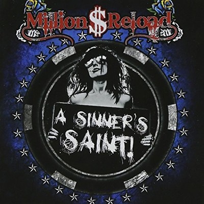 A Sinner's Saint - Million Dollar Reload CD YCVG The Cheap Fast Free Post