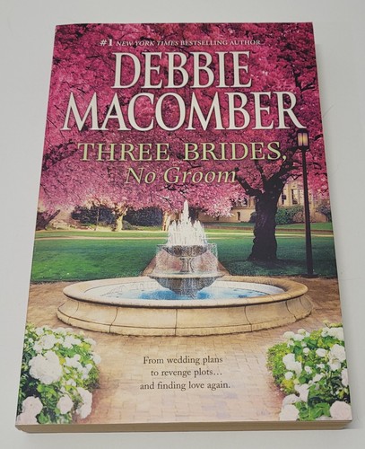 Three Brides, No Groom by Debbie Macomber (2012, Trade Paperback) - Picture 1 of 2