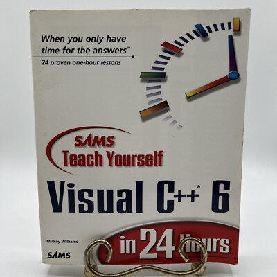 SAMS Teach Yourself Visual C++ In 24 1-Hour Lessons By Mickey Williams 1998