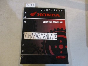 2003 2004 2005 2006 2007 2008 2009 2010 2011-2019 HONDA CRF230F Service