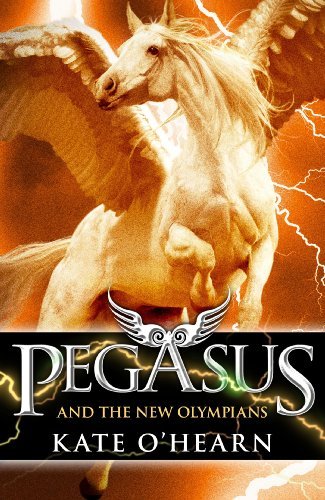 Pegasus and the New Olympians: Book 3-Kate O'Hearn