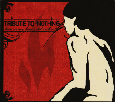 Tribute To Nothing: How Many Times Did We Live? - Very Good Condition