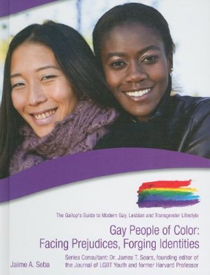 Gay People of Color: Facing Prejudices, Forging Identities Gallup's Guide NEW