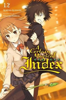 A Certain Magical Index, Vol. 12 (l..., Kamachi, Kazuma