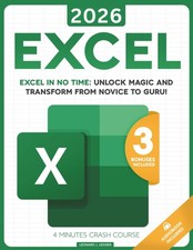 Excel: The most updated bible to master Microsoft Excel from scratch in less tha