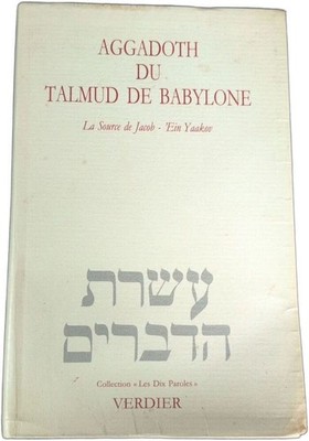 Aggadoth aus dem Talmud von Babylon: in Yaakov | Elkaim-Sartre Arlette | Guter Zustand
