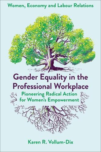 Gender Equality in the Professional Workplace: Pioneering Radical Action for Wo - Image 2