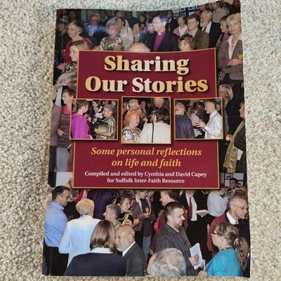 Sharing Our Stories Life Faith Suffolk Inter-Faith Resource SIFRE Book 2014 PB