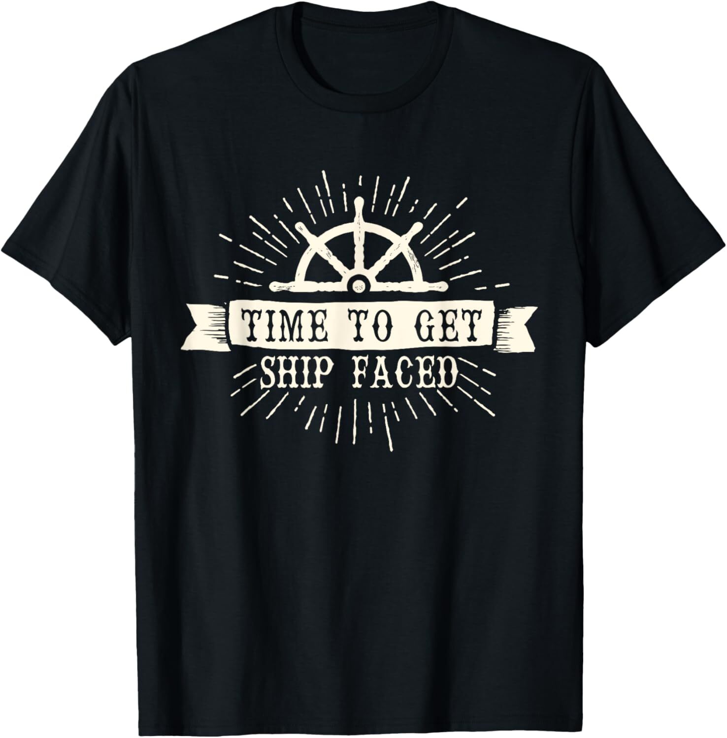 Time To Get Ship Faced Cruise Tee and Hoodie for Men & Women  