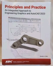 Principles and Practice An Integrated Approach Engineering Graphics AutoCAD 2023