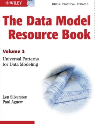 The Data Model Resource Book Volume 3 by Len Silverston