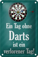 Blechschild Spruch 12X18 Cm Tag Ohne Darts Verlorener Tag Deko Schild Tin Sign
