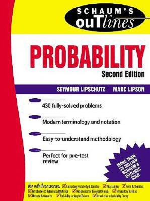 Schaums Outline of Theory and Problems of Probability (2nd Edition) - GOOD