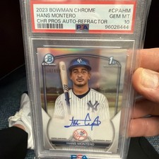 2023 Bowman Chrome HANS MONTERO Yankees Refractor Auto SP /499 Gem Mint PSA 10