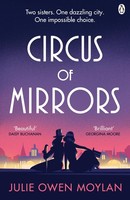 Circus Of Mirrors, Julie Owen Moylan
