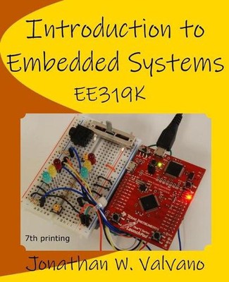 Introduction to Embedded Systems by Jonathan W. Valvano (English) Paperback Book