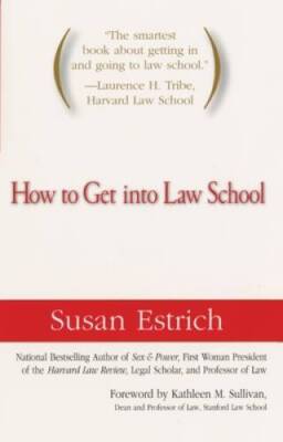 How to Get Into Law School - Paperback By Estrich, Susan - ACCEPTABLE