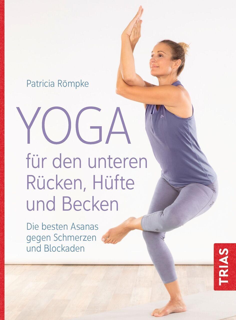 Yoga für den unteren Rücken, Hüfte und Becken Patricia Römpke