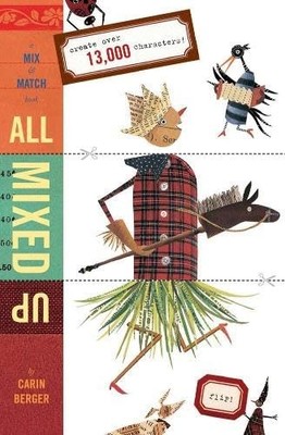 All Mixed Up: A Mix And Match Book, Berger, Carin