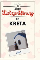 Lucas Vogel | Eine LiebeserkläRung An Kreta | Buch | Deutsch (2024) | 66 S.