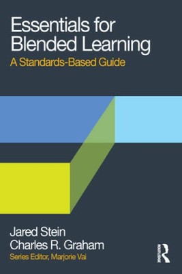 Essentials for Blended Learning: A Standards-Based Guide (Essentials - VERY GOOD