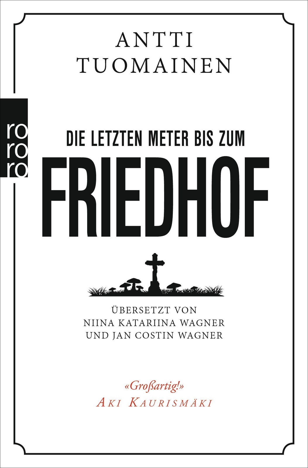 Thumbnail - Die Letzten Meter Bis Zum Friedhof | Antti Tuomainen | Taschenbuch |