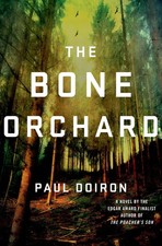 The Bone Orchard: A Novel (Mike Bowditch Mysteries) - hardcover Doiron, Paul