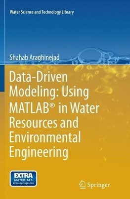 Data-Driven Modeling: Using MATLAB in Water Resources and En... - 9789402405897