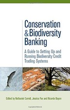 Conservation and Biodiversity Banking: A Guid...