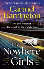 The Nowhere Girls by Carmel Harrington Paperback