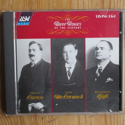 CD Enrico Caruso , John McCormack , Beniamino Gigli The Three Tenors Of The Cen