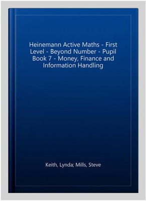 Heinemann Active Maths - First Level - Beyond Number - Pupil Book 7 - Money, ...