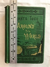 VTG Grant’s Tour Around The World by J.F. Packard (1880, Hardcover)