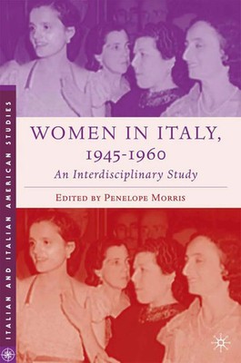 P. Morris | Women in Italy, 1945-1960: An Interdisciplinary Study | Taschenbuch