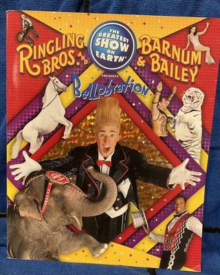 2007 Ringling Bros. + Barnum + Bailey presents Bellobration Souvenir program