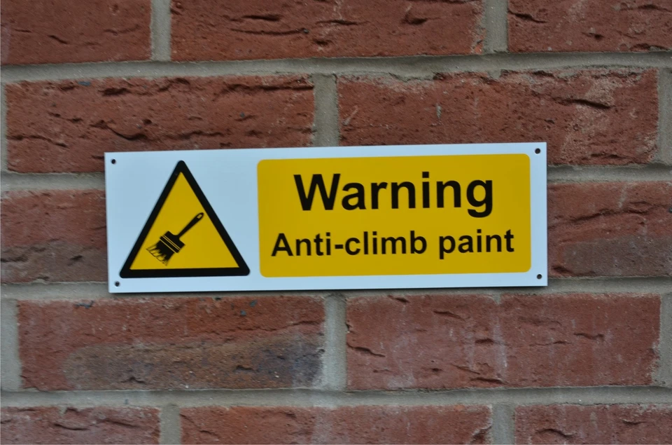 WARNING ANTI CLIMB PAINT plastic sign or sticker 300mm x 100mm fence wall gate