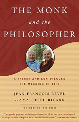 The Monk and the Philosopher: A Father and So by Revel, Jean Francois 0805211039