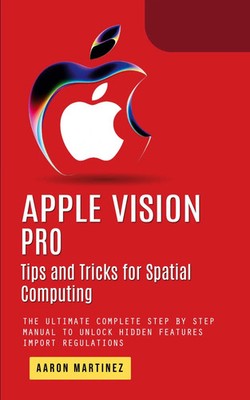 Aaron Martinez | Apple Vision Pro | Taschenbuch | Englisch (2023)