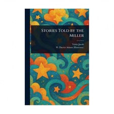 Stories Told by the Miller