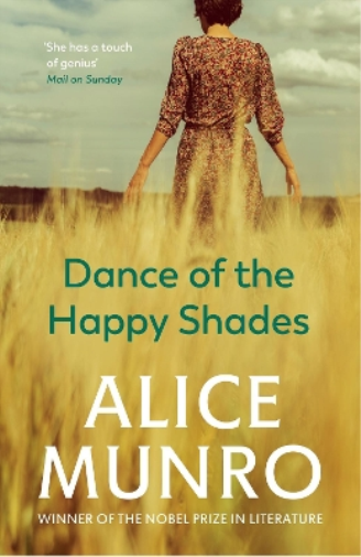 Alice Munro Dance of the Happy Shades (Tascabile)