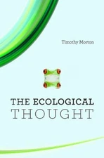Ecological Thought by Morton  New 9780674064225 Fast Free Shipping..