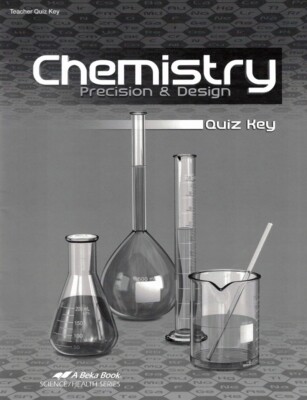  Abeka A Beka Book Chemistry Precision & Design Teacher Quiz Key 3rd Edition
