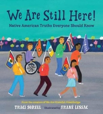 Traci Sorell Frané Lessac We Are Still Here! (Gebundene Ausgabe) (US IMPORT)