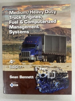 Medium/Heavy Duty Truck Engines, Fuel and Computerized Management Systems 4th Ed