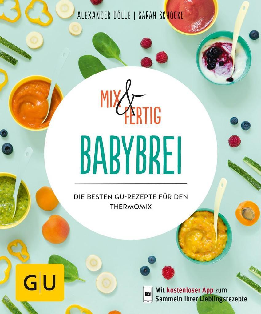 Thumbnail - Mix & Fertig Babybrei | Alexander Dölle, Sarah Schocke | 2018 |