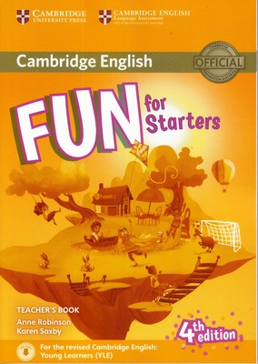 Cambridge English FUN FOR STARTERS 4th Edition for 2018 Exam TEACHER'S Book @NEU