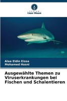 Alaa Eldin Eissa (U. A.) | AusgewäHlte Themen Zu Viruserkrankungen Bei...