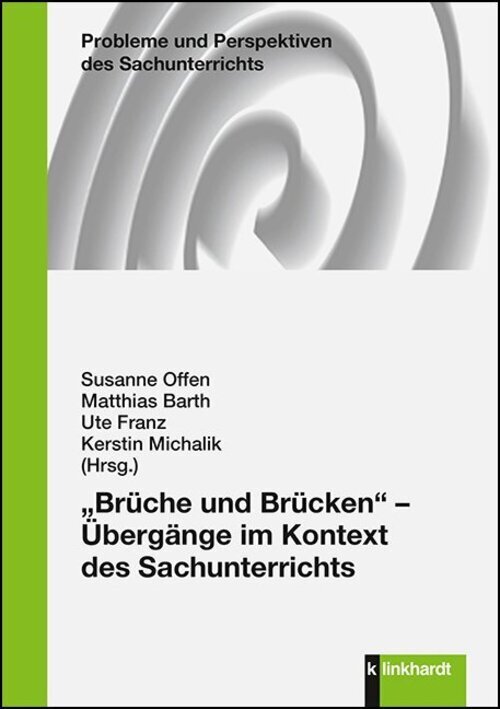 Thumbnail - Brüche Und Brücken - Übergänge Kontext Des Sachunterrichts | Offen (u.