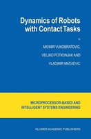 M. Vukobratovic (U. A.) | Dynamics Of Robots With Contact Tasks | Buch (2003)