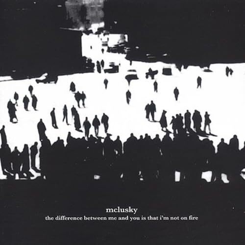 McLusky Difference Between Me and You Is That I'm Not On Fire CD NEW